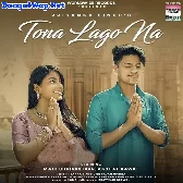 Tona Lago Na (Priyanka Singh)