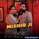 Mishir Ji (Rakesh Mishra, Indu Sonali)